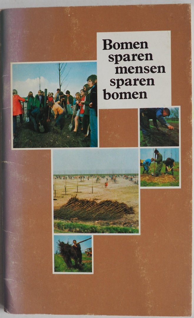 Algemene Bank Nederland - Bomen sparen mensen sparen bomen Brochure  Aangeboden aan Staatsbosbeheer ter gelegenheid van zijn 75-jarig bestaan. Aanplant van bijna 44.000 bomen