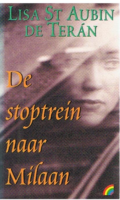 St. Aubin de Teran, Lisa - De stoptrein naar Milaan