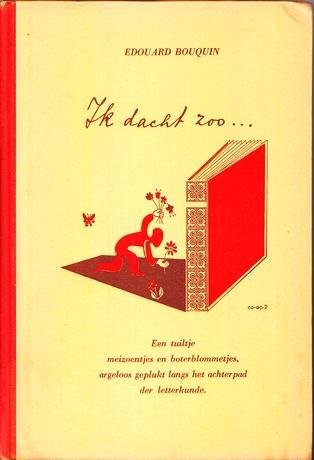 (CO-OP 2). BOUQUIN, Édouard (= Eduard ELIAS) - Ik dacht zoo.... (plus Hendrik Hagenaars Hoek).