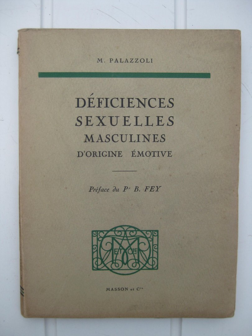 Palazzoli, M. - Déficiences sexuelles masculines d'origine émotive.