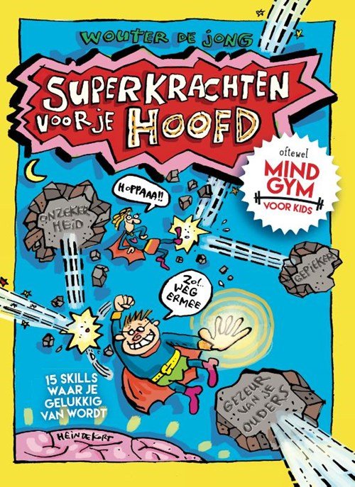 Wouter de Jong - Superkrachten voor je hoofd: MINDGYM voor Kids