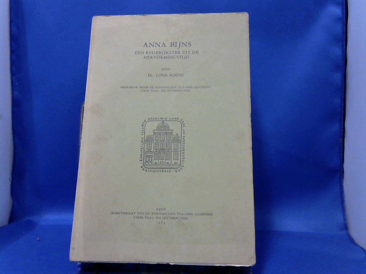 Roose L  Dr - Anna Bijns  een rederijkster uit de hervorningstijd