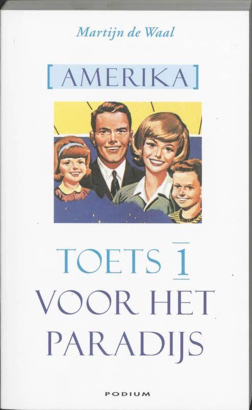 Waal, M. de - Amerika Toets 1 Voor Het Paradijs