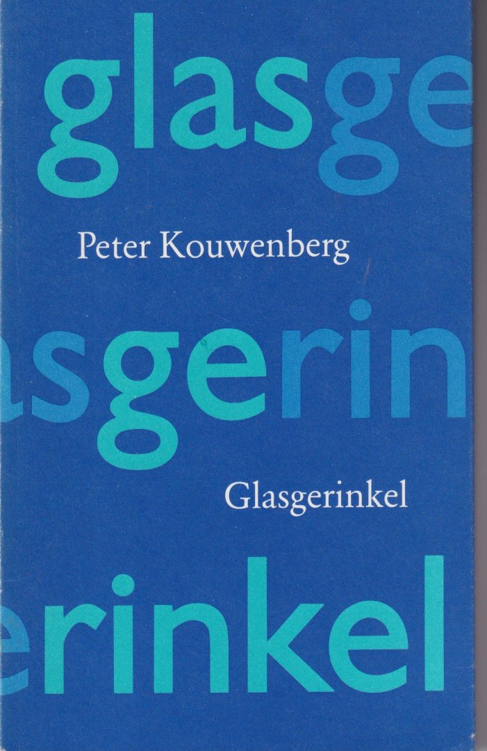 Kouwenberg, Peter - Glasgerinkel