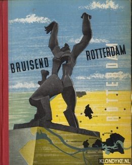 Diverse auteurs - Bruisend Rotterdam