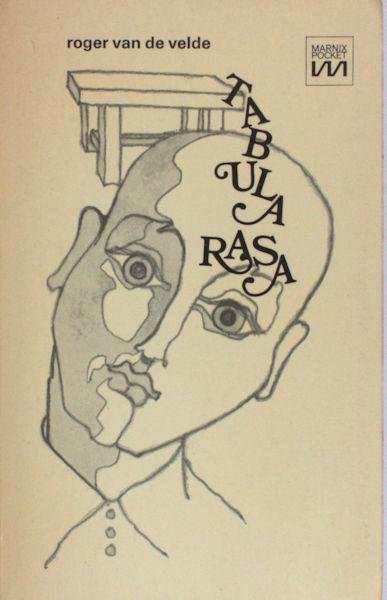 Velde, Roger van de. - Tabula rasa. Een farce.