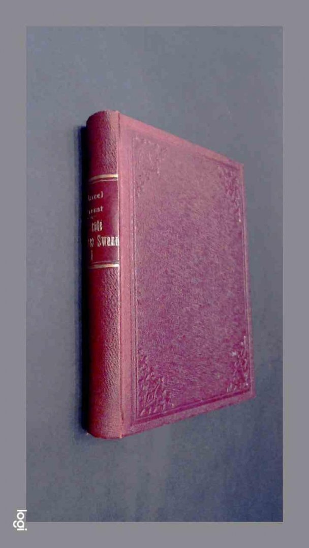 Proust, Marcel - A la recherche du temps perdu - Tome I : Du cote de chez Swann