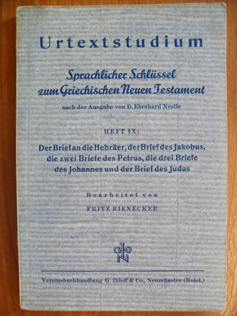 Rienecker Fritz - Urtextstudium Sprachlicher Schlussel zum Griechischen Neuen T Heft Ix: Der brief an die Hebraer enz.