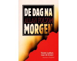 Allan Folsom - De dag na morgen - Allan Folsom
