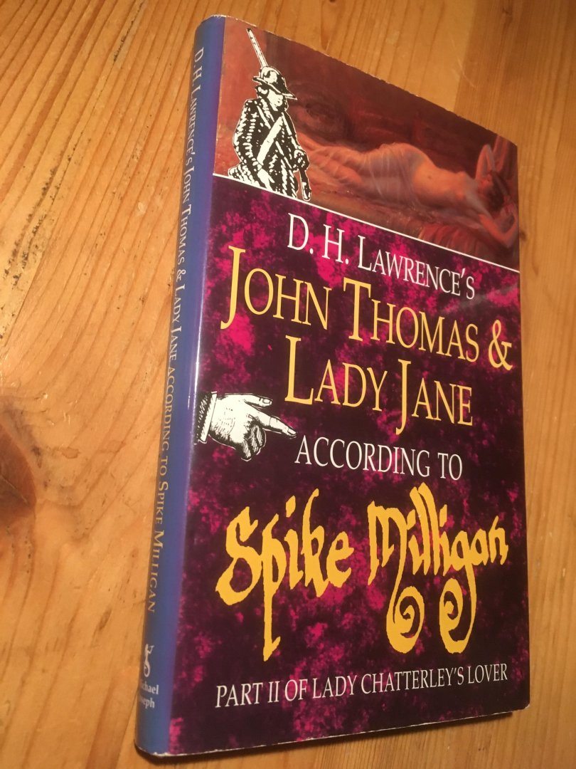 Milligan, Spike - D.H. Lawrence's John Thomas and Lady Jane