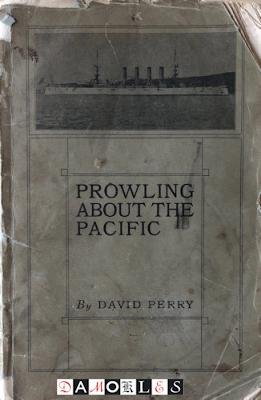 David Perry - Prowling about the Pacific