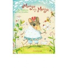 Dijkstra, Lida met ill. van Piet Grobler - Muisje mijn Meisje