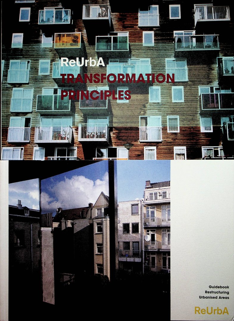 Brandes, E. en R. van Dijk - ReUrbA transformatieprincipes = ReUrbA transformation principles