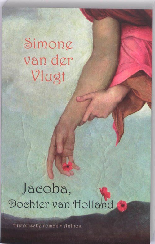 Simone van der Vlugt - Jacoba, Dochter van Holland