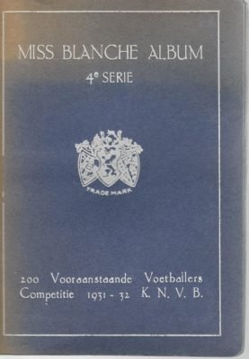  - Miss Blanche Album 4e serie - kleine uitgave -200 Vooraanstaande Voetballers Competitie 191-32 K.N.V.B.
