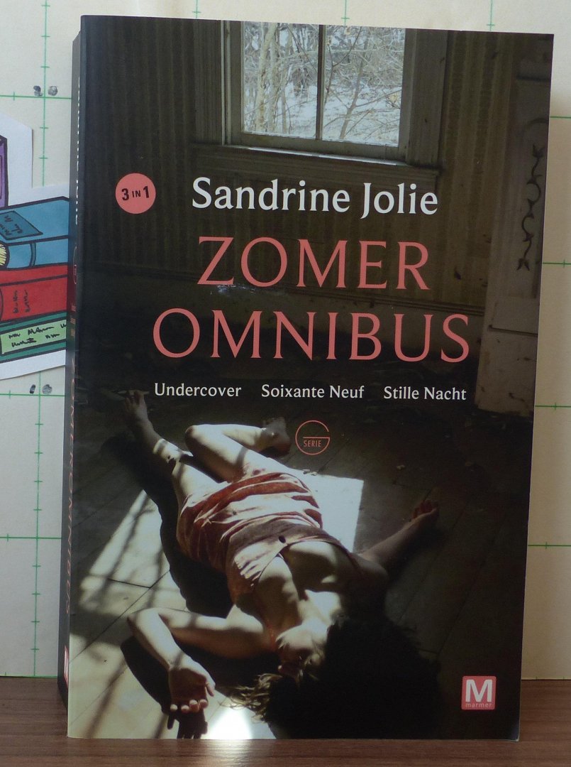 Jolie, Sandrine - zomer omnibus bevat: undercover - soixante neuf - stille nacht