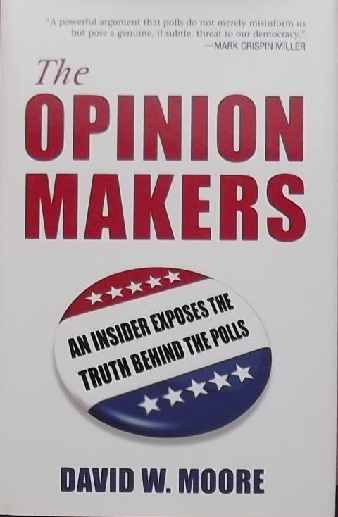Moore, David W. - The Opinion Makers