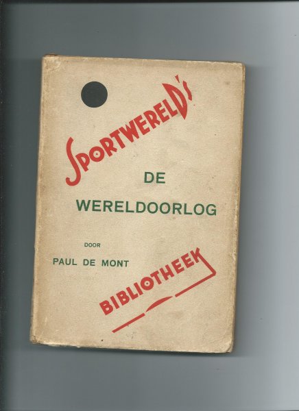 Mont, Paul de - De Wereldoorlog