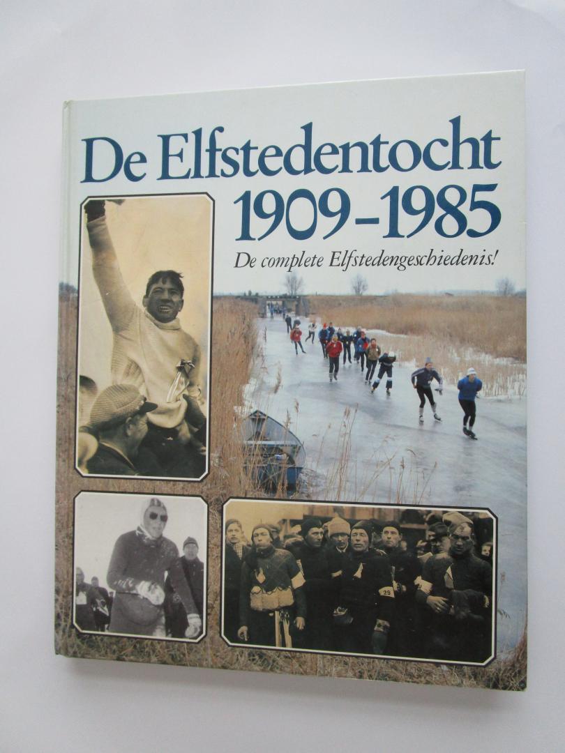 Groot, Pieter; de   ea - SCHAATSEN Elfstedentocht 1909-1985   - de complete Elfstedengeschiedenis