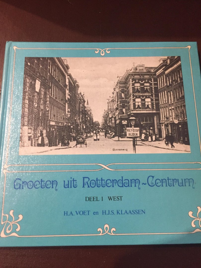 Voet & Klaassen - Groeten uit Rotterdam centrum