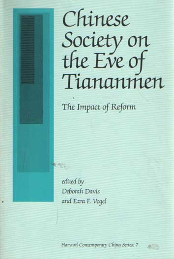 Davis, Deborah (ed.) - Chinese Society on the Eve of Tiananmen: The Impact of Reform