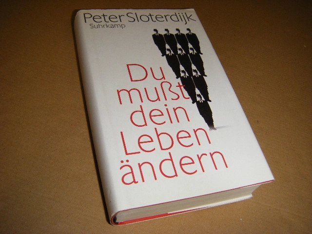 Peter Sloterdijk - Du musst dein Leben ändern über Anthropotechnik