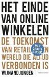 Jongen, Wijnand - Het einde van online winkelen / De toekomst van retail die in een wereld altijd verbonden is