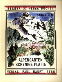 ITTEN, HANS - Der Alpengarten Schynige Platte