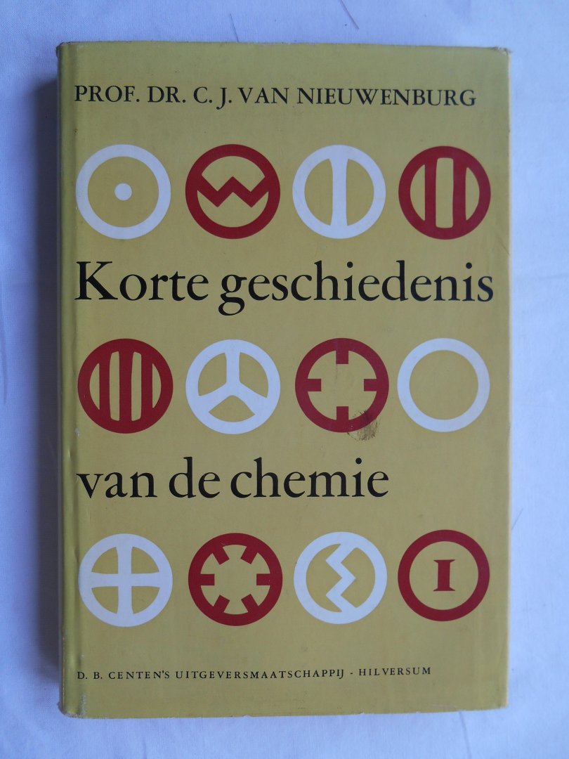 Nieuwenburg, C.J. van - Korte geschiedenis van de chemie