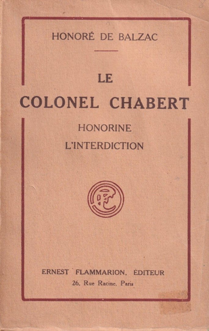 Balzac, Honore de - Le Colonel Chabert - Honorine - L'interdiction