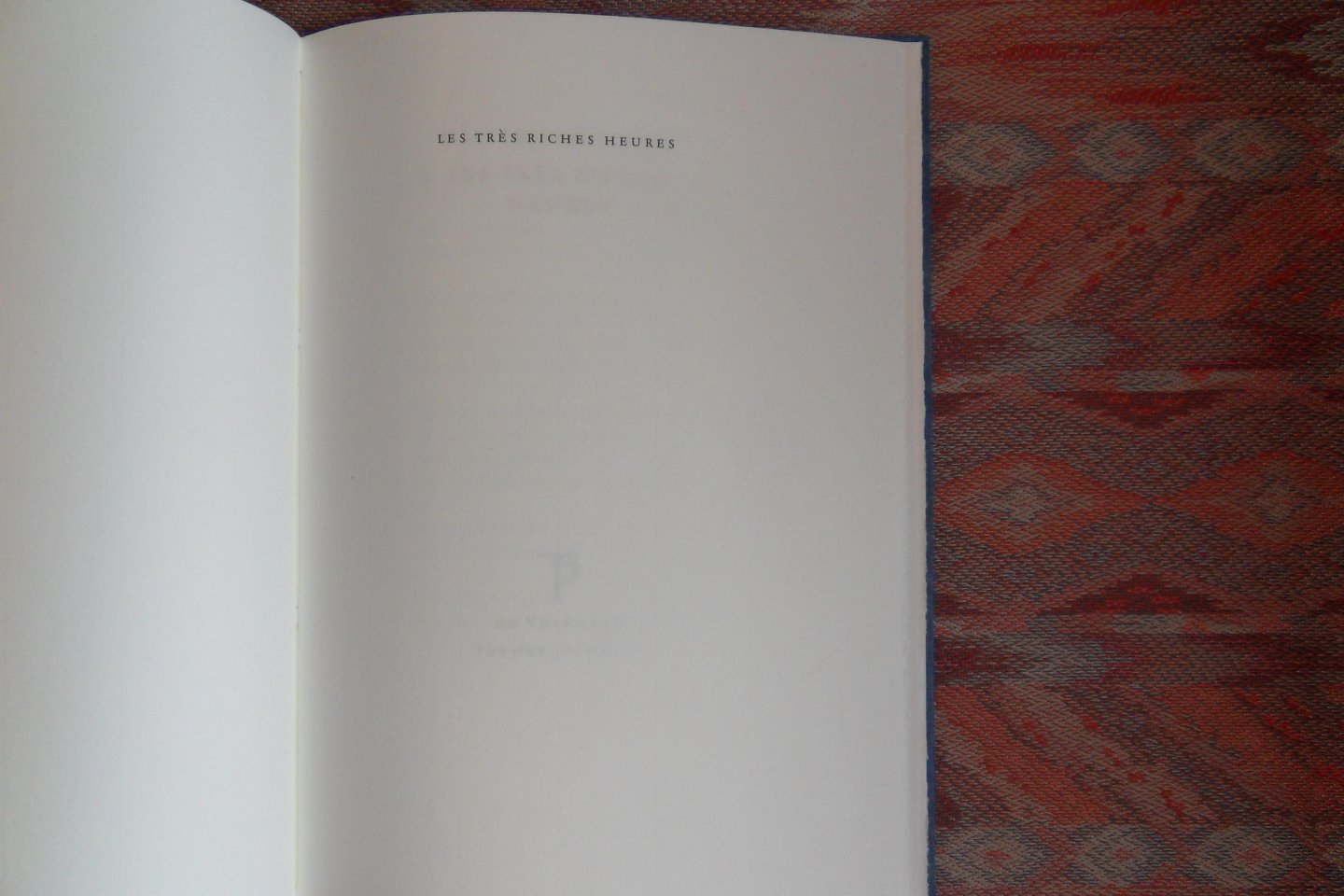 Toorn, Willem van. [ Gesigneerd onder het colofon ]. - Les très Riches Heures. [ Genummerd ex. 10 / 85 ].