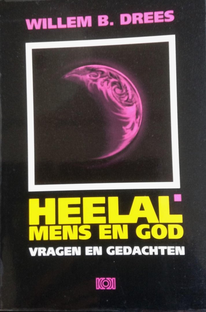Drees, Willem B. - Heelal, mens en God