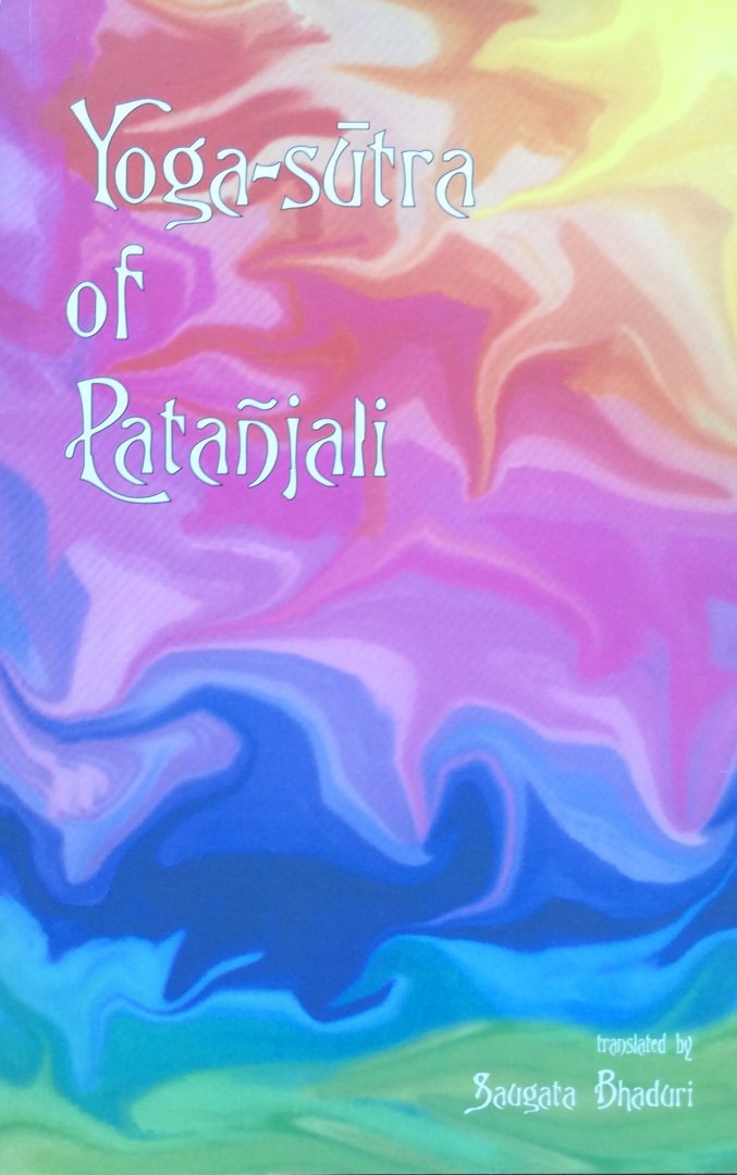 Bhaduri, Saugata (translation) - Yoga-sutra of Patanjali
