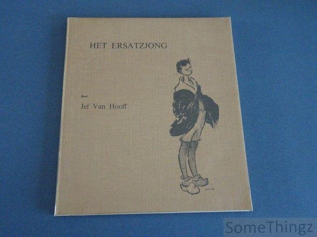 Jef Van Hooff. - Het ersatzjong.