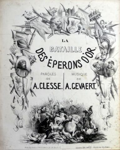 Gevaert, F.A.: - La bataille des E´sperons d`or. Paroles de A. Clesse