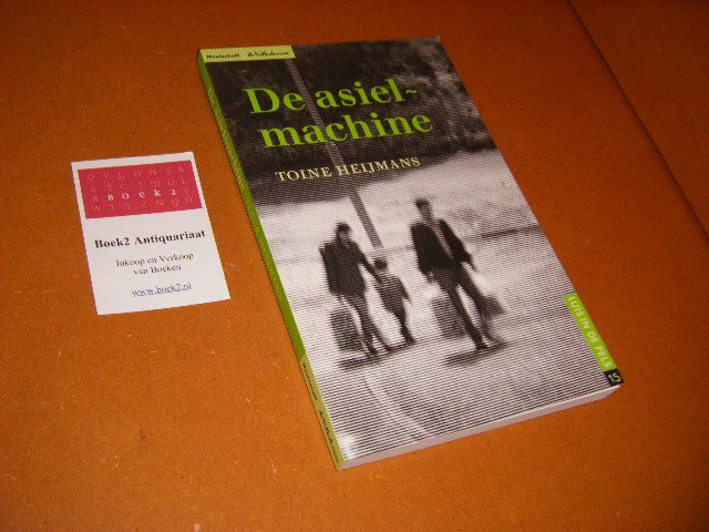 Toine Heijmans - De Asielmachine [Luis in de Pels 15]