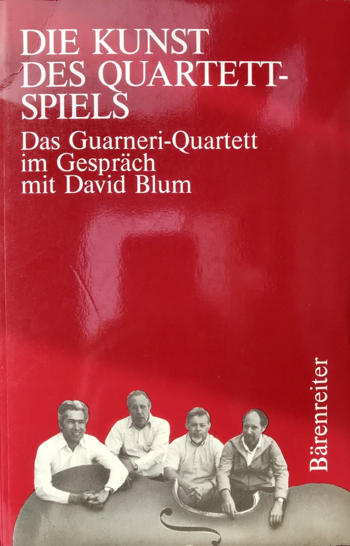 Blum, David, met het Guarneri Kwartet - Die Kunst Des Quartettspiels.