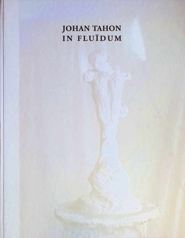 Cathérine Heugebaert - Johan Tahon In Fluïdum