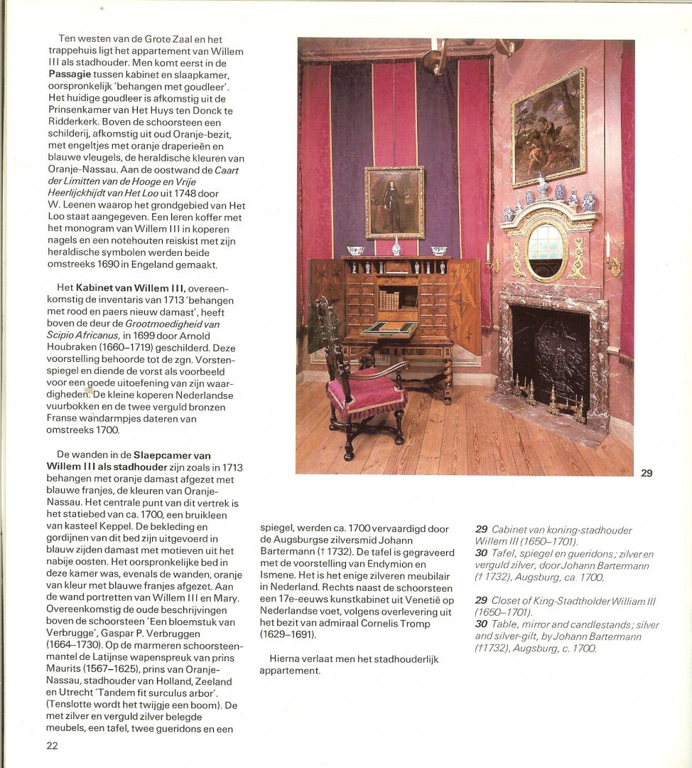 Tekst  Staf van het Museum   ..   Vertaling: drs. J.A.H. Barkhof-Wesly. Foto's: A.A.W. Meine Jansen, Gorssel. - Het Loo