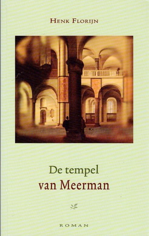 Florijn, H. dr. - D e Tempel van Meerman