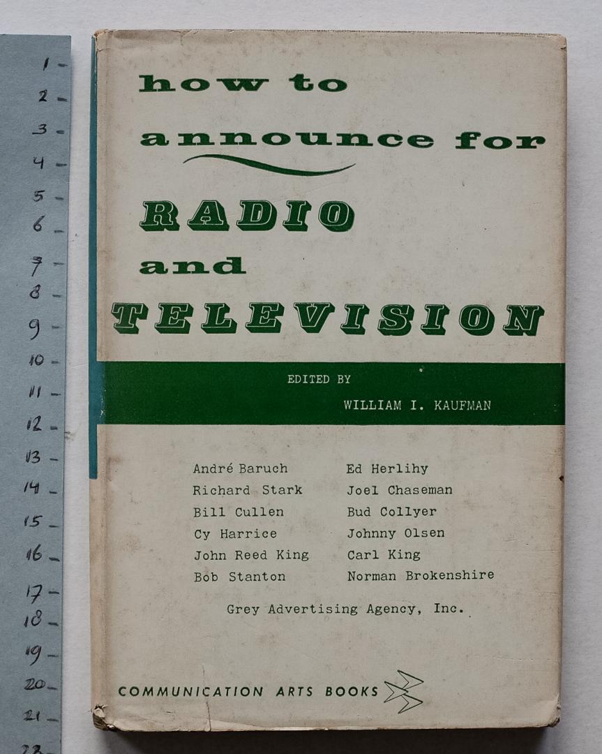 Kaufman, William I. - How to announce for radio and television