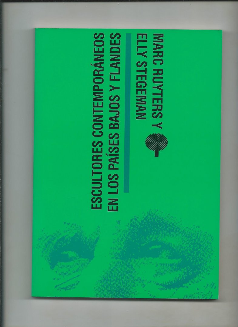 Ruyters, Marc  y  Elly Stegeman - Escultores comtemporáneos en los países Bajos y Flandes