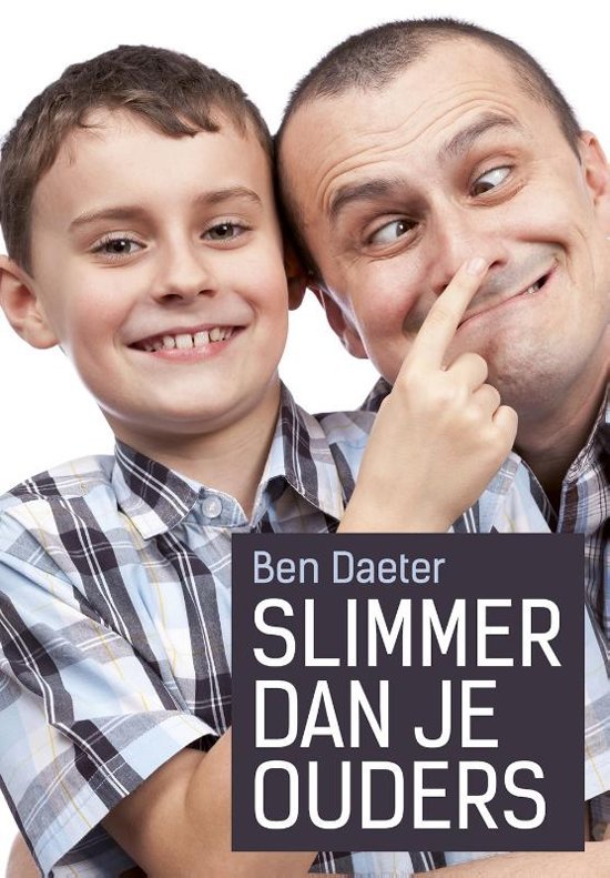 Daeter, Ben - Slimmer dan je ouders