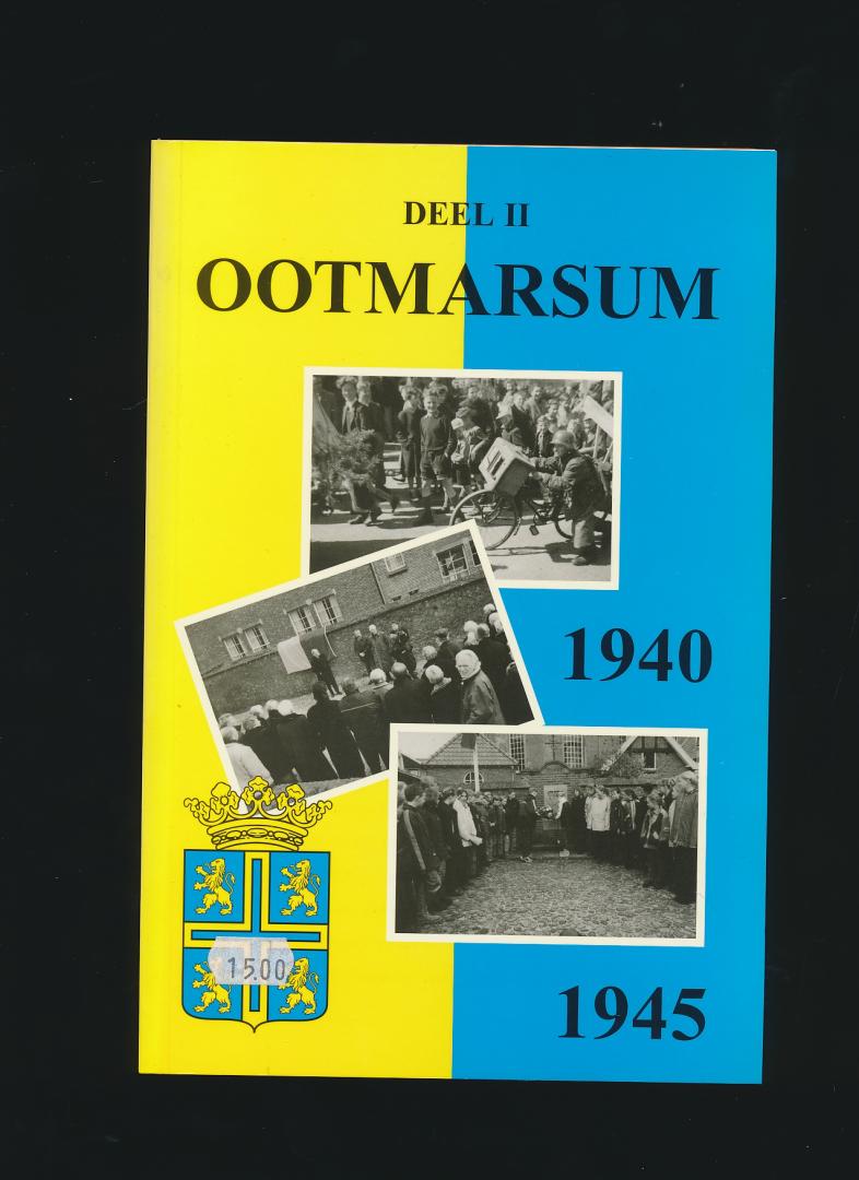 Klaas, G. / B. Morshuis / H. Oude Elberink - Ootmarsum 1940-1945 Deel II