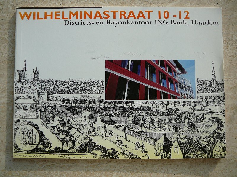 Haagsma,Ids e.a. - Wilhelminastraat 10-12.Districts-en Rayonkantoor ING Bank, Haarlem.