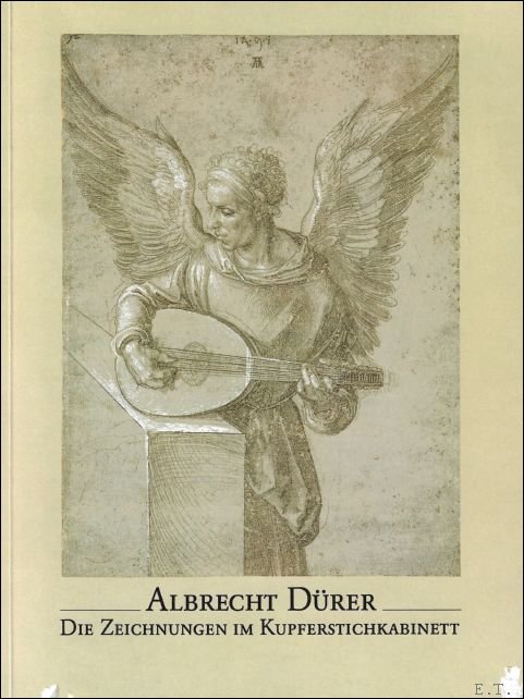 D rer, Albrecht / Fedja Anzelewsky / Hans Miselke - Albrecht D rer - Die Zeichnungen im Kupferstichkabinett