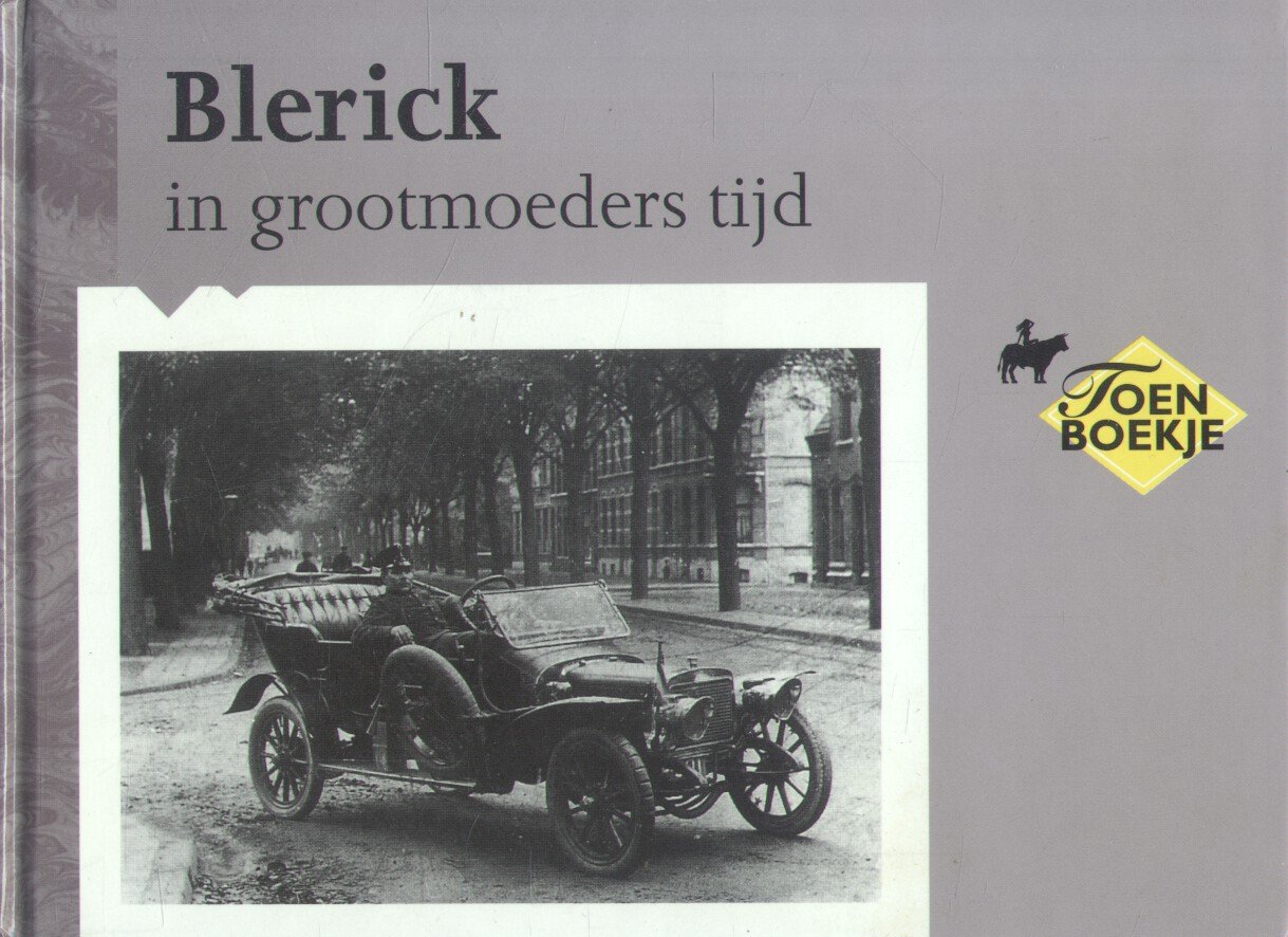 Gommans, Gerrit - Blerick in grootmoederstijd