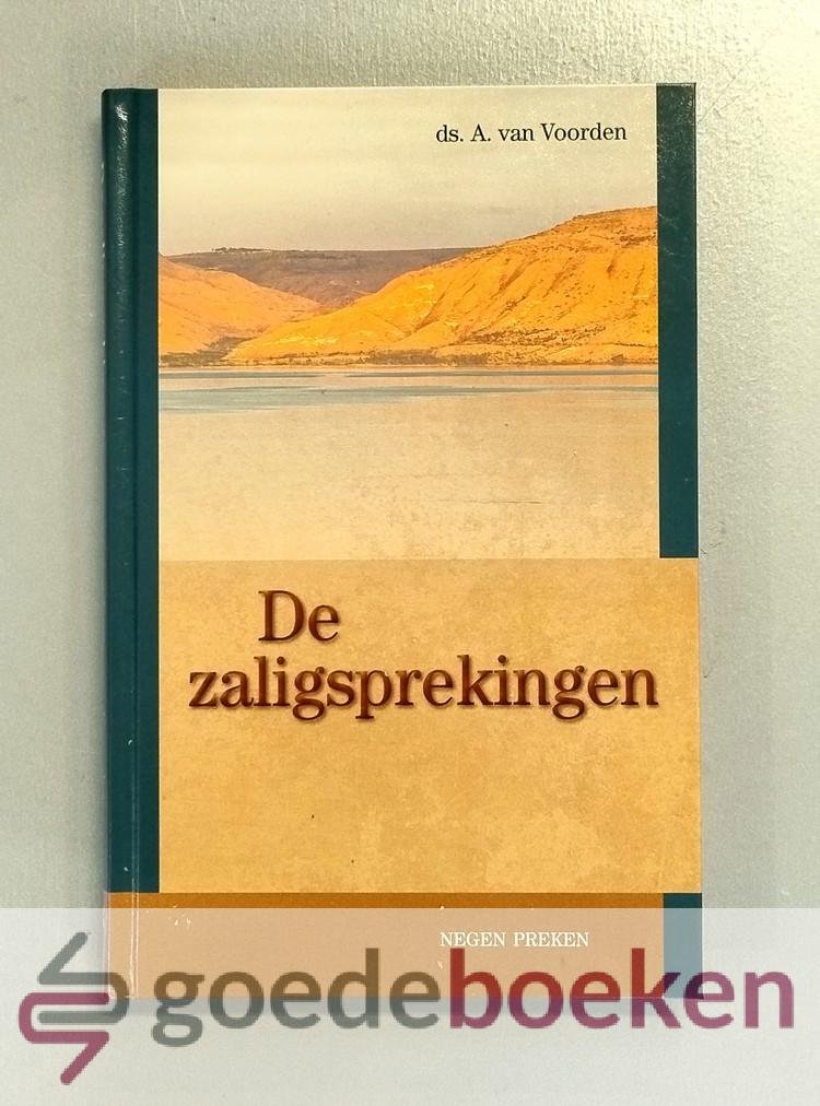 Voorden, Ds. A. van - De zaligsprekingen --- Negen preken