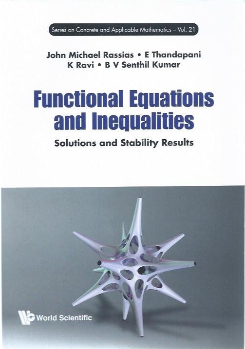 Rassias, John Michael, Thandapani, Ravi, Senthil Kumar - Functional Equations and Inequalities / Solutions and Stability Results