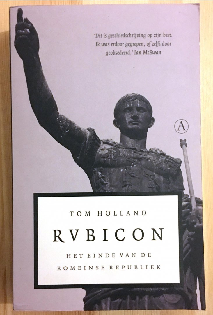 Holland, Tom - Rubicon / Het einde van de Romeinse Republiek